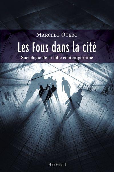 Les fous dans la cité