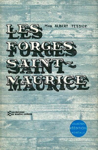 Les forges Saint-Maurice, 1729-1883