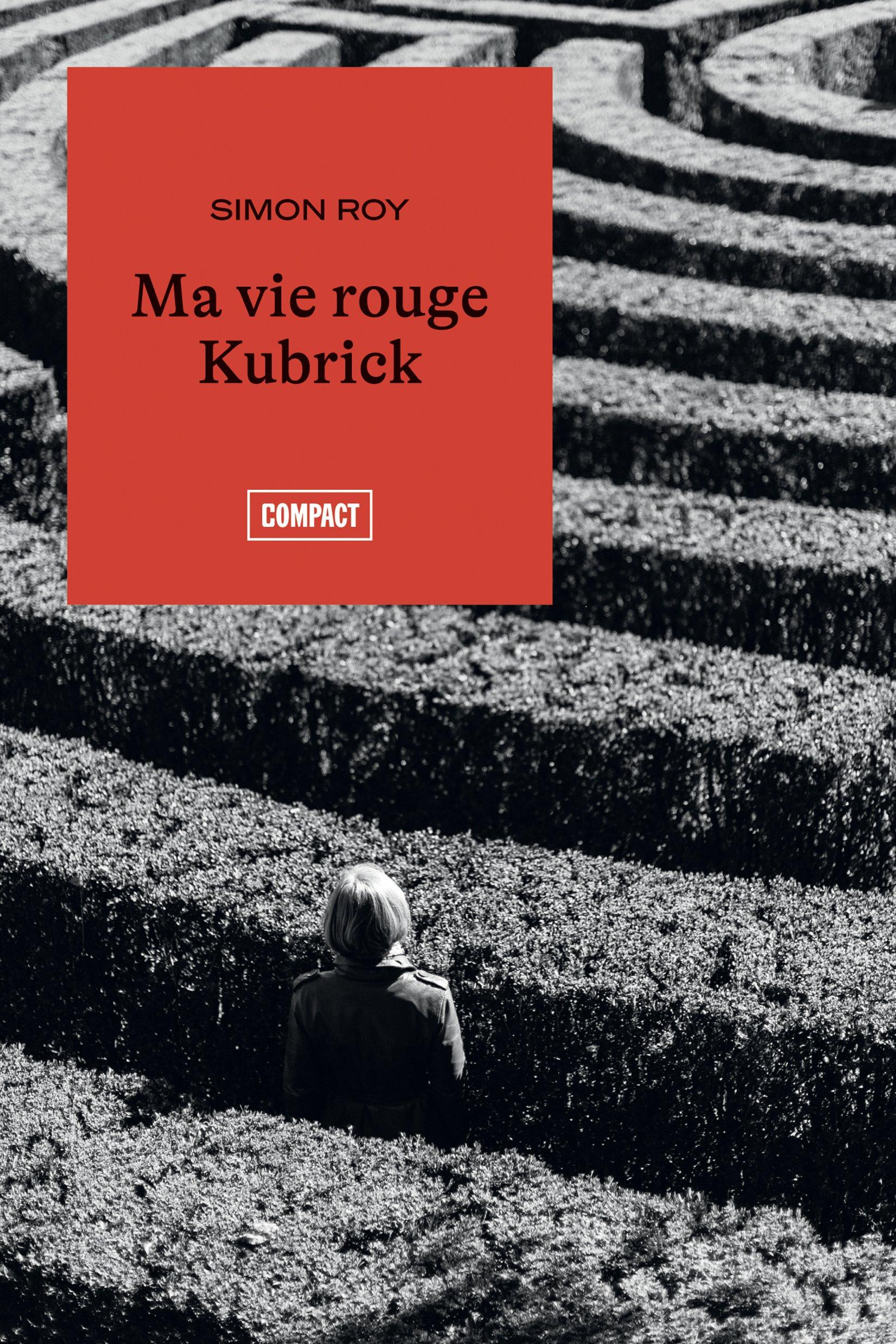 Ma vie rouge Kubrick