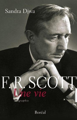 F. R. Scott. Une vie