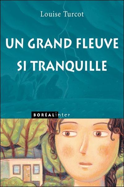 Un grand fleuve si tranquille
