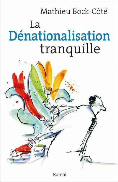 La dénationalisation tranquille