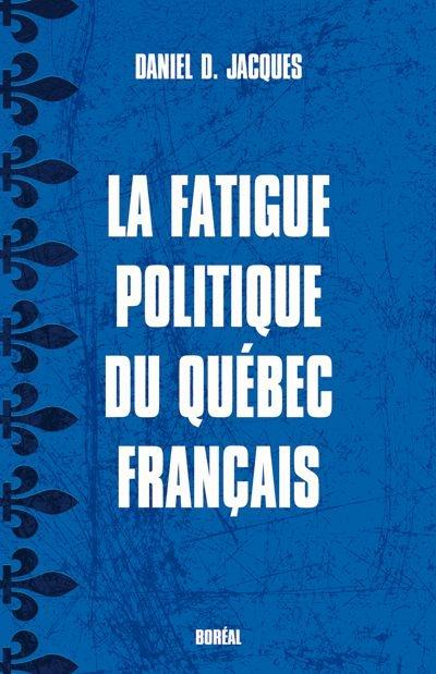 La fatigue politique du Québec français