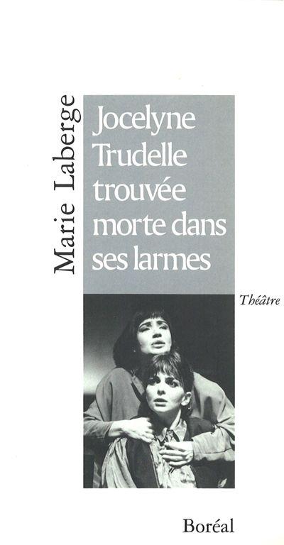 Jocelyne Trudelle trouvée morte dans ses larmes