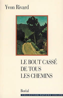 Le Bout cassé de tous les chemins