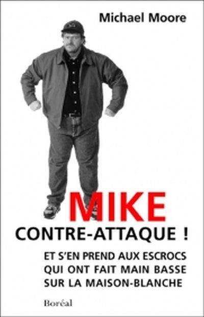 Mike contre-attaque! et s'en prend aux escrocs qui ont fait main basse sur la Maison-Blanche