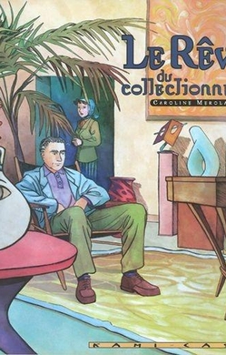 Le Rêve du collectionneur