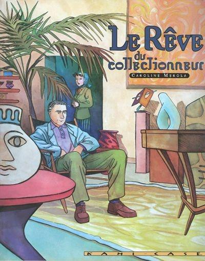 Le rêve du collectionneur