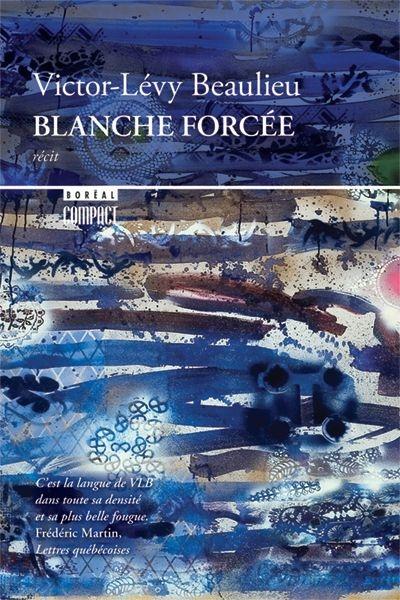Blanche forcée