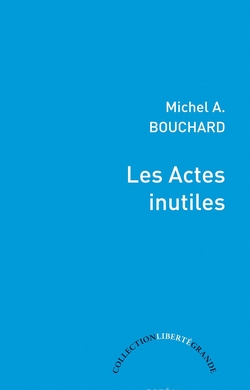 Les Actes inutiles