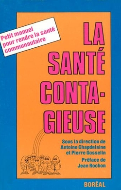 La Santé contagieuse