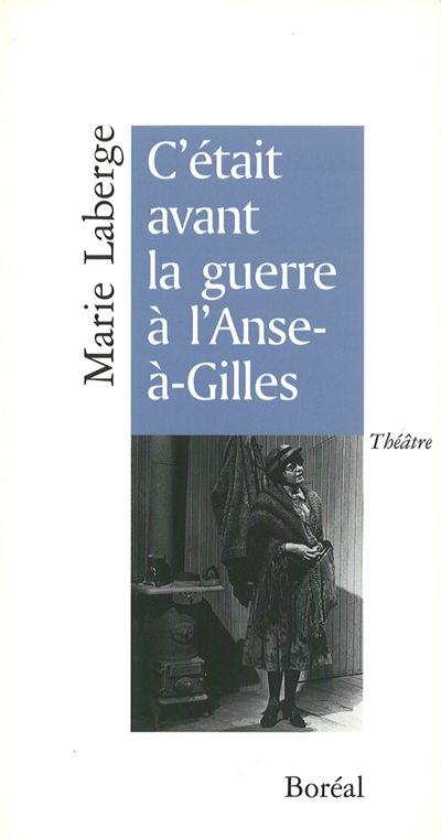 C'était avant la guerre à l'Anse à Gilles