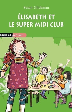 Élisabeth et le Super Midi Club