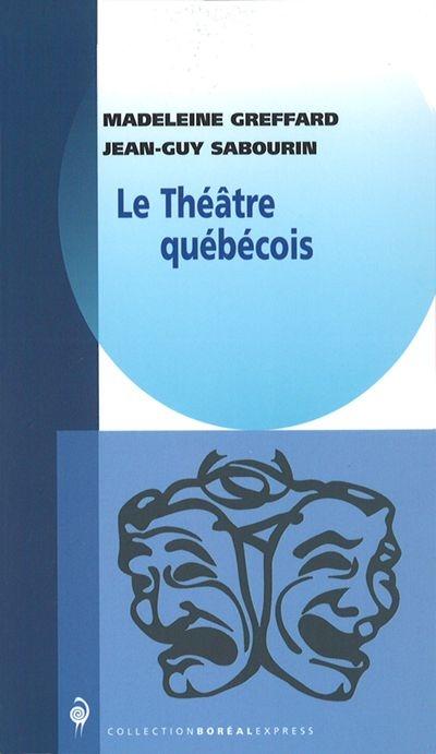 Le Théâtre québécois