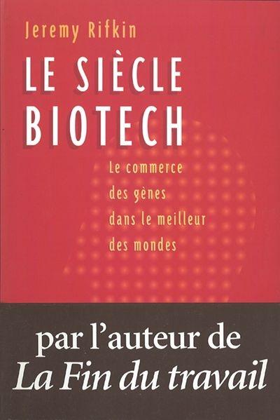 Le Siècle biotech