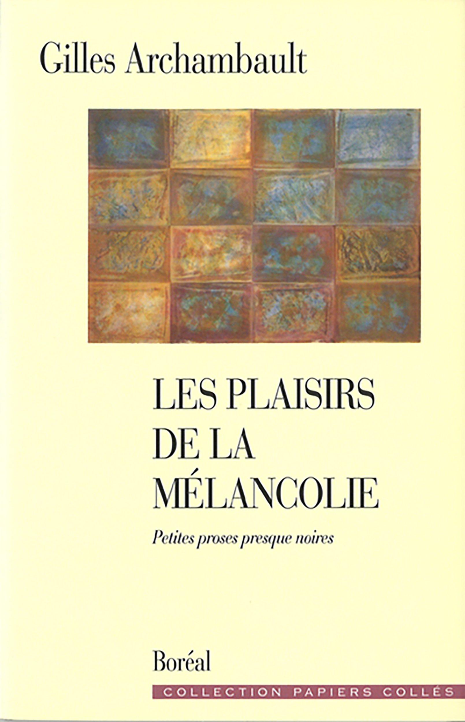 Les Plaisirs de la mélancolie