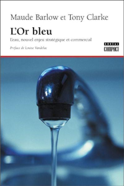 L'or bleu : l'eau, nouvel enjeu stratégique et commercial