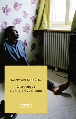Chronique de la dérive douce