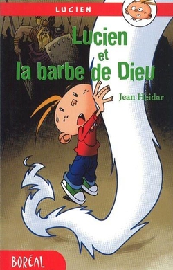 Lucien et la barbe de Dieu
