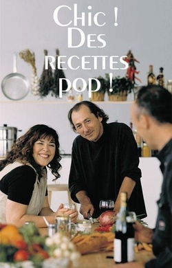 Chic ! Des recettes pop !