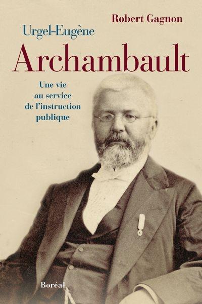 Urgel-Eugène Archambault 1834-1904